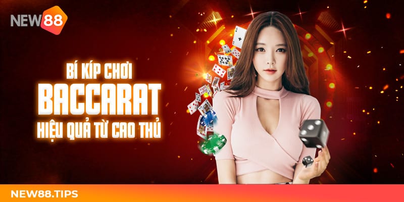 Bí Kíp Chơi Baccarat Hiệu Quả Từ Cao Thủ 4 Bí Kíp Chơi Baccarat Hiệu Quả Từ Cao Thủ